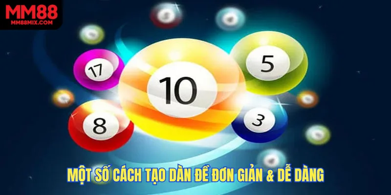Một số cách tạo dàn đề đơn giản & dễ dàng